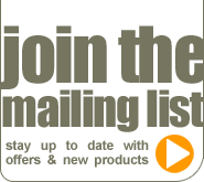 join the mailing list and stay up to date with offers & new products